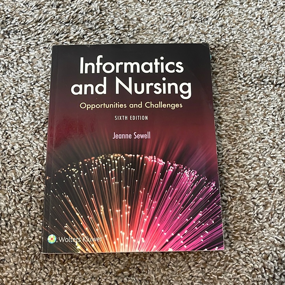 Informatics and Nursing 6th Edition Textbook
